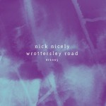 nick nicely wrottersley road