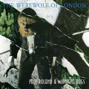 Werewolf of London - Paul Roland