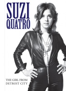 The Girl From Detroit City Suzi Quatro