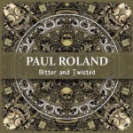 Paul Roland Bitter and Twisted