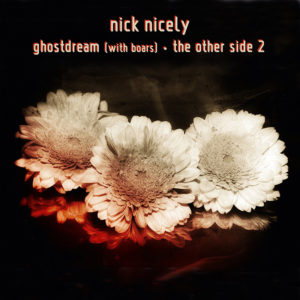 nick nicely ghostdream