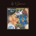 Mercury Rev - All Is Dream