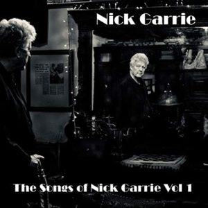 The Songs of Nick Garrie Vol 1