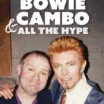 Bowie, Cambo & All the Hype