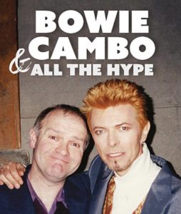 Bowie, Cambo & All the Hype