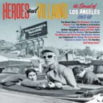 Heroes & Villains – The Sound Of Los Angeles 1965-1968