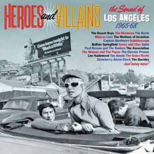 Heroes & Villains – The Sound Of Los Angeles 1965-1968