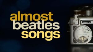 Almost Beatles Songs