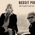 Bedsit Poets - All Roads Lead Me Back