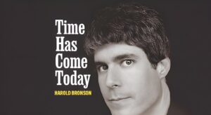Harold Bronson - Time Has Come Today