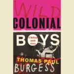 Wild Colonial Boys: A Belfast Punk Story