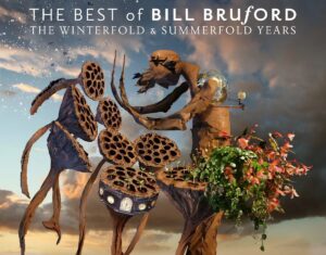 The Best Of Bill Bruford - The Winterfold & Summerfold Years
