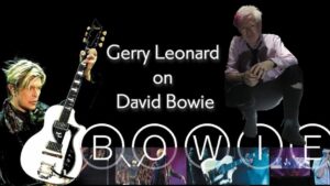 Gerry Leonard on David Bowie