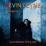 Kevin Coyne, Shangri-La: Live in Bremen 1975 and 2001