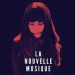 La Nouvelle Musique