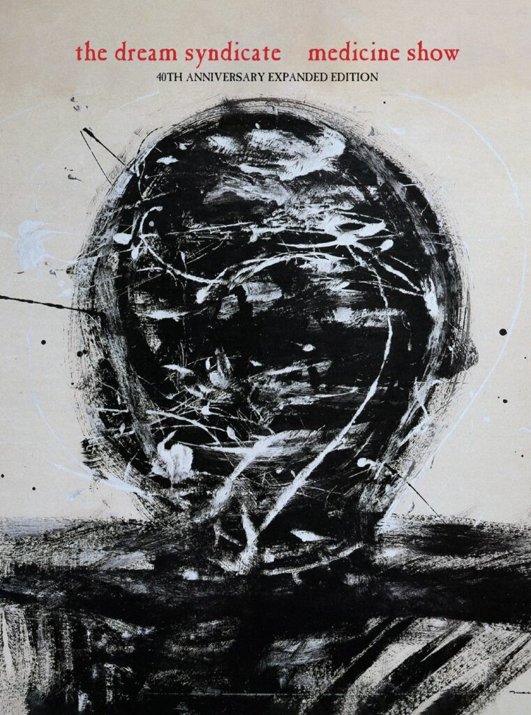 The Dream Syndicate Medicine Show