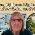 Anthony Phillips on Why He Left Genesis Steve Hackett and Solo Years