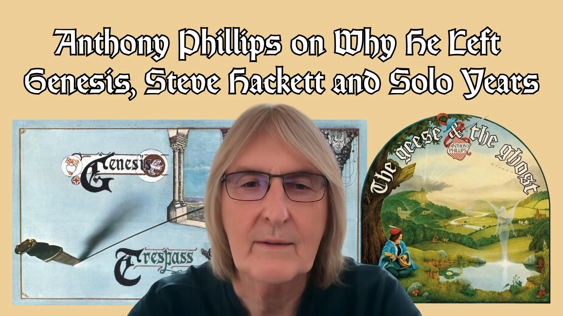Anthony Phillips on Why He Left Genesis Steve Hackett and Solo Years
