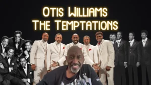 Otis Williams - The Temptations