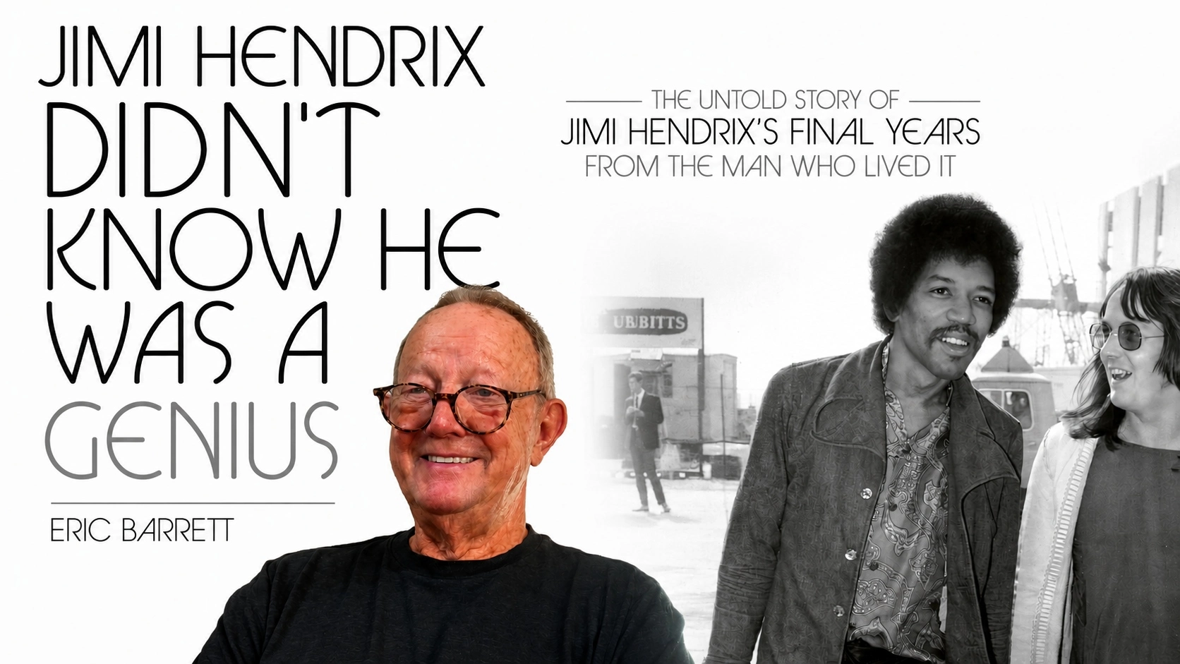 Jimi Hendrix Didnt Know He Was A Genius - Eric Barrett
