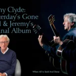 Jeremy Clyde - Chad & Jeremy