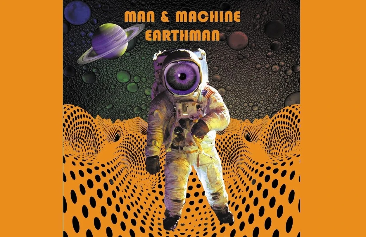Man & Machine - Earthman